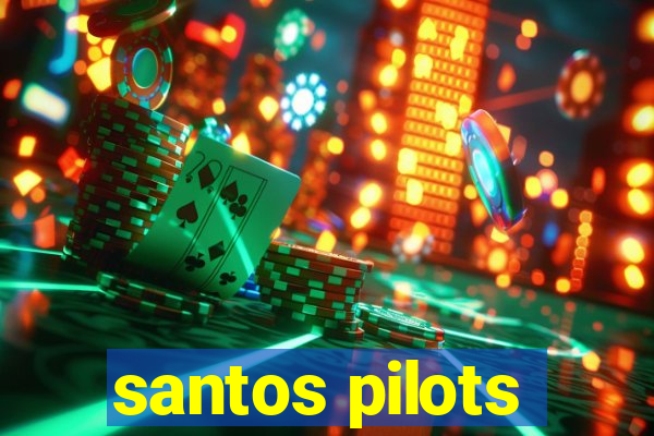 santos pilots